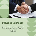 Contrat entre l'État et La Poste - La casse continue...