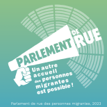 Parlement de rue : un autre accueil des migrant·es est possible !